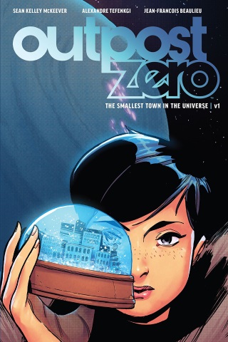 Outpost Zero vol 1: The Smallest Town in the Universe