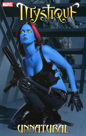 Mystique vol. 3: Unnatural